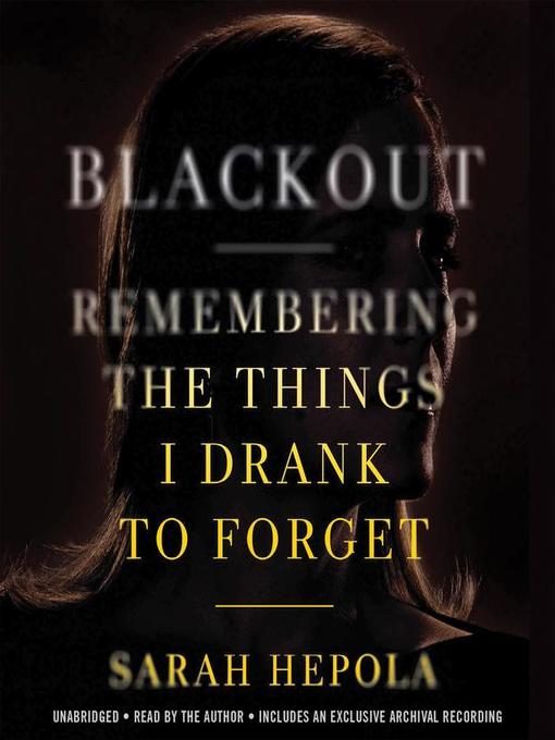 Title details for Blackout by Sarah Hepola - Wait list